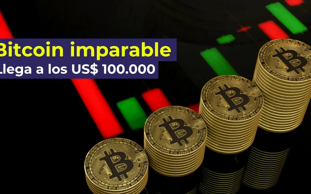 Bitcoin Alcanza los US$ 100,000: Un Momento Decisivo en las Finanzas Globales