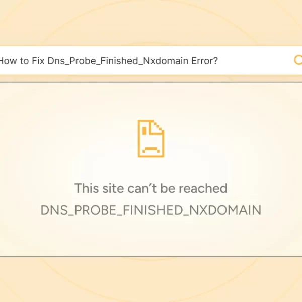 Noticias 8 Error DNS_PROBE_FINISHED_NXDOMAIN y sus Soluciones