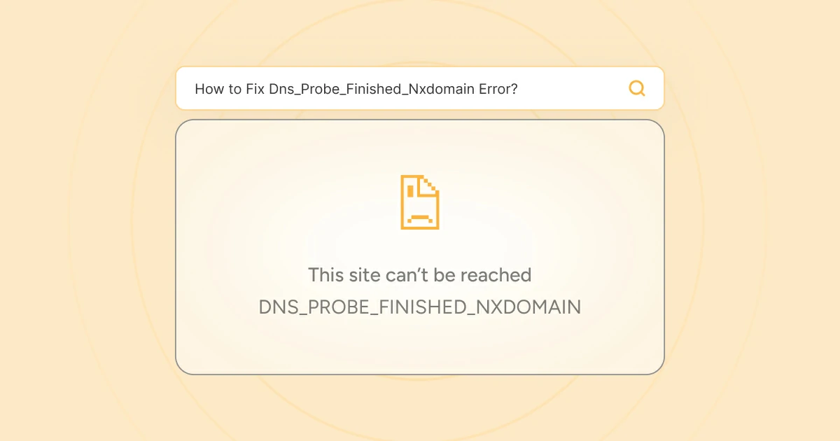 Noticias 54 Error DNS_PROBE_FINISHED_NXDOMAIN y sus Soluciones