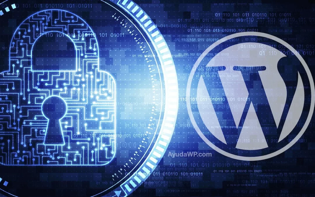 10 pautas Esenciales para Garantizar la Seguridad de tu Sitio Web en WordPress